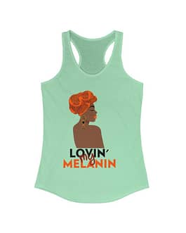 Lovin’ My Melanin Women&...